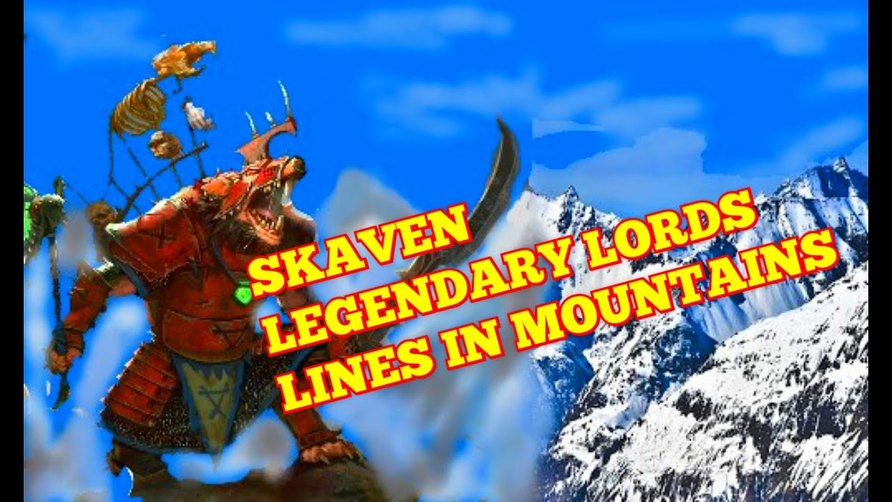 Skaven Legendary Lords Lines in the Mountains. Total War Warhammer 2