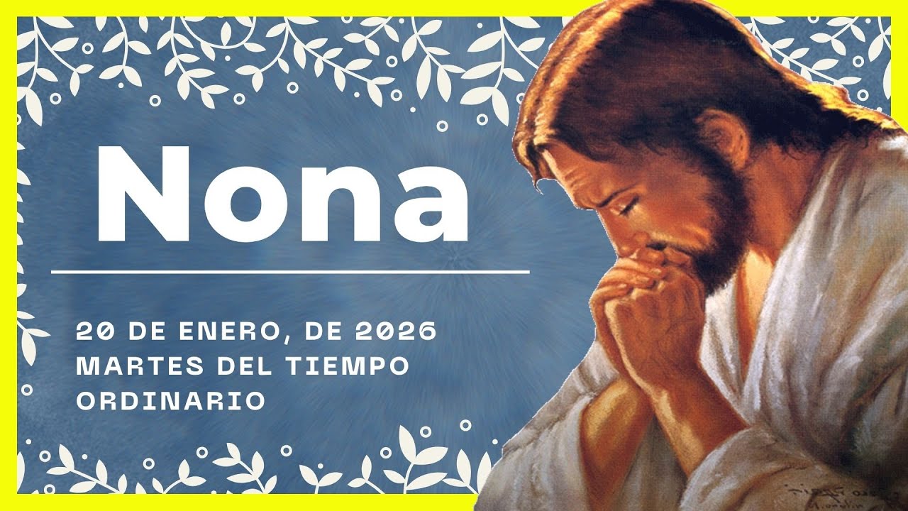 🍃 HORA NONA DE HOY 20 de Enero De 2026 | Oración de medio dia 🙏 LITURGIA DE LAS HORA