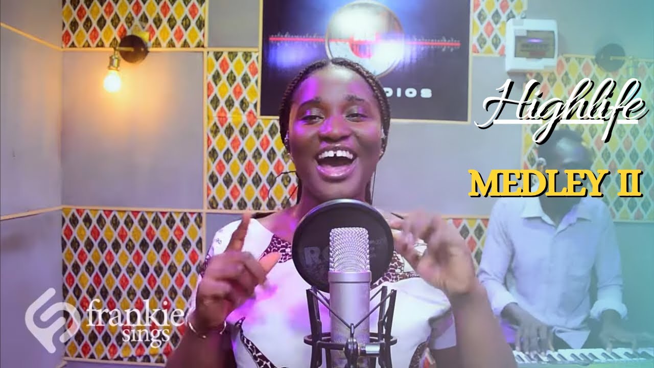 HIGHLIFE MEDLEY II| LIVE RECORDING | FRANKIE SINGS