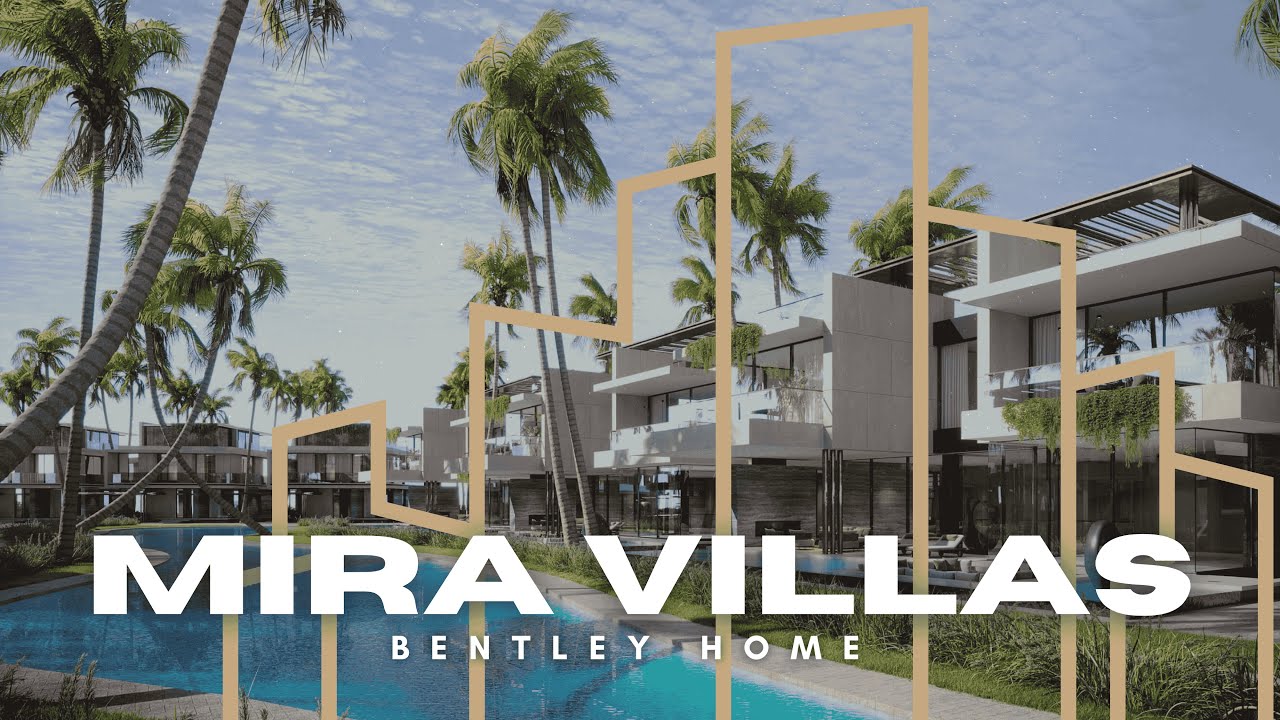 Mira Villas by Bentley Home 🏡✨ The Future of Ultra-Luxury Living in Dubai