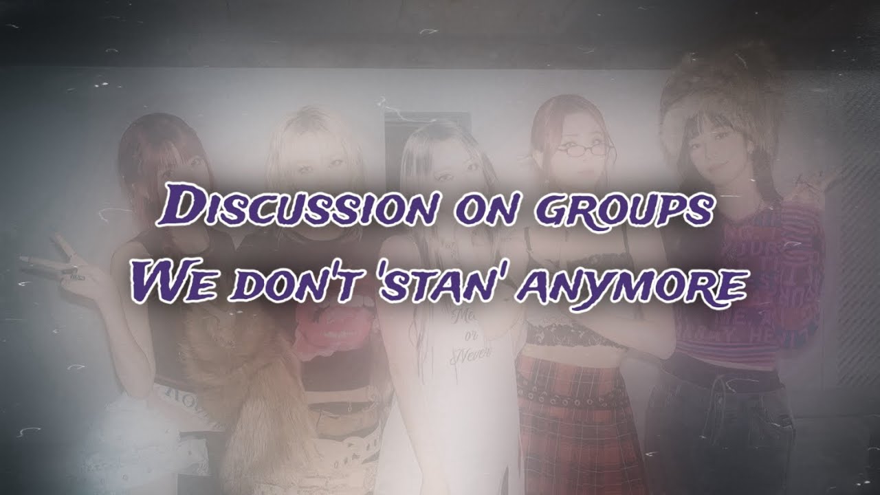 ♡ groups we don’t ‘stan’ or love as much anymore