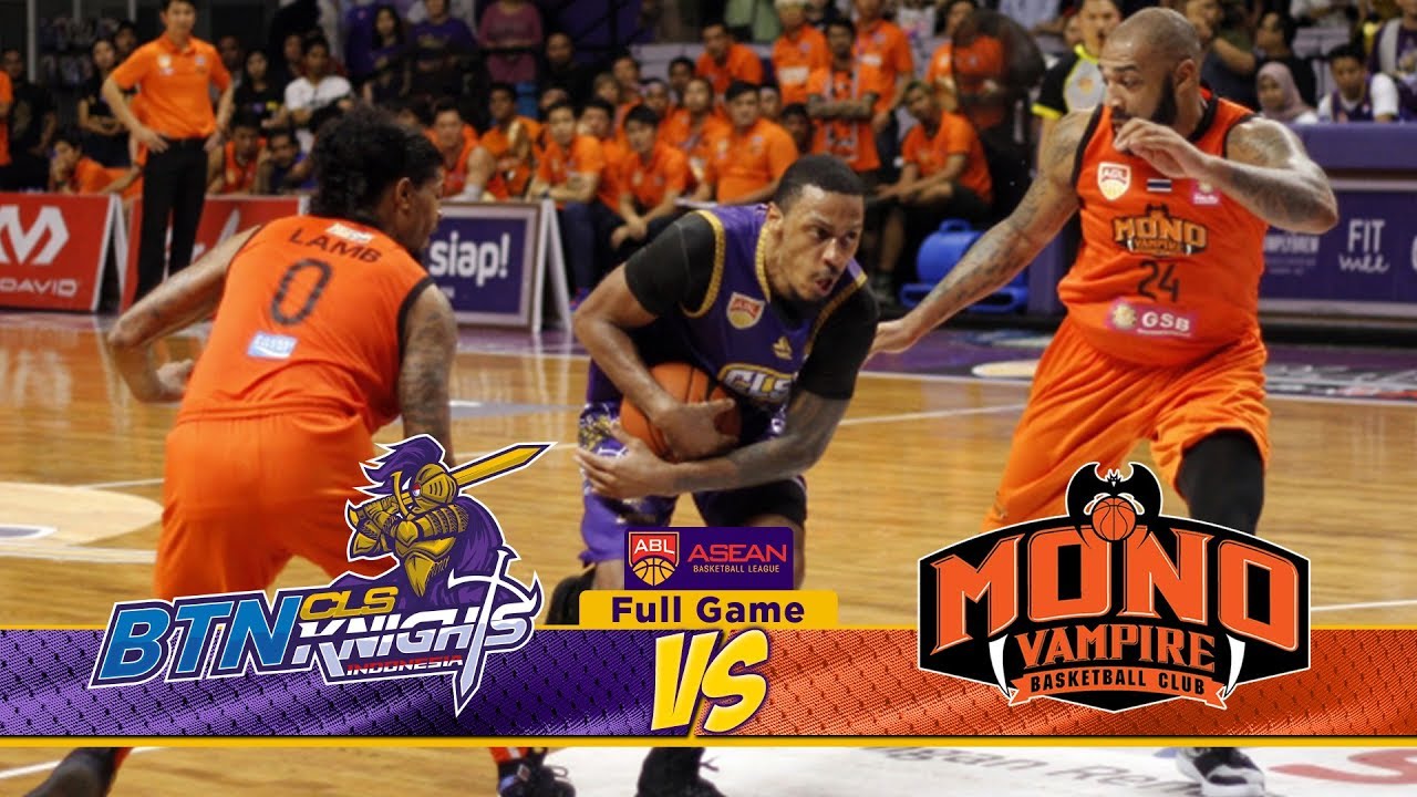 Full Games BTN CLS Knights Indonesia VS Mono Vampire (Semi Final Game 3) ABL 2018-2019