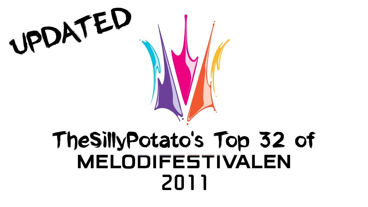 Melodifestivalen 2011: My Top 32 (with comments)