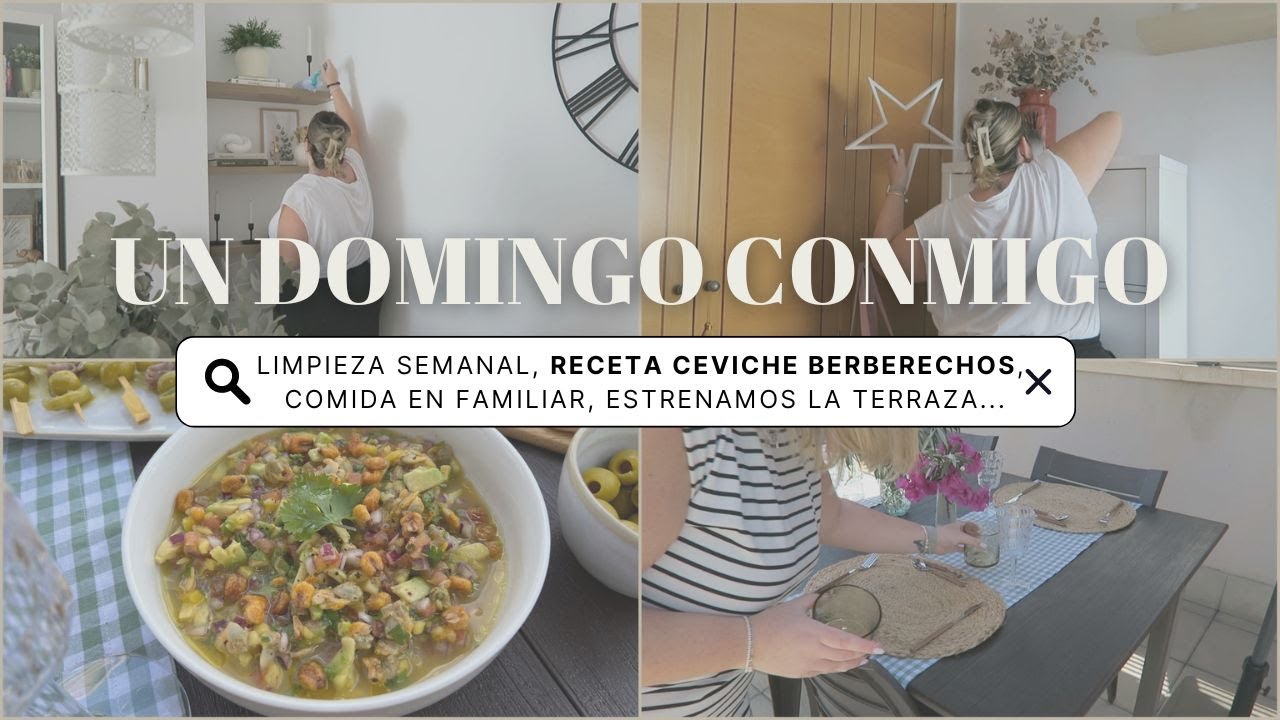 ✨UN DOMINGO CONMIGO✨ LIMPIEZA SEMANAL + CEVICHE DE BERBERECHOS + ESTRENAMOS LA TEMPORADA DE TERRAZA