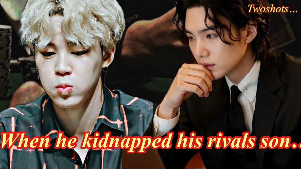 When he kidnapped his rivals son❤️&zwj;🔥✨||Yoonmin Twoshots ||Yoonmin FF ||