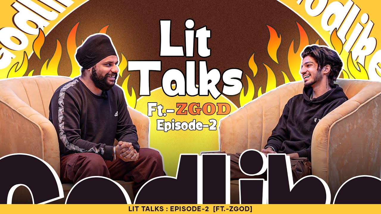 Lit Talks EP2 Ft. @ZGODGAMING
