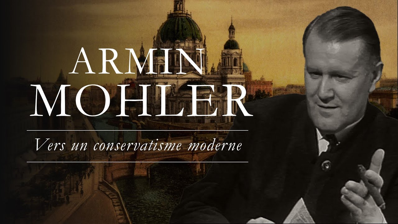 Vers un renouveau du conservatisme ? (Armin Mohler)