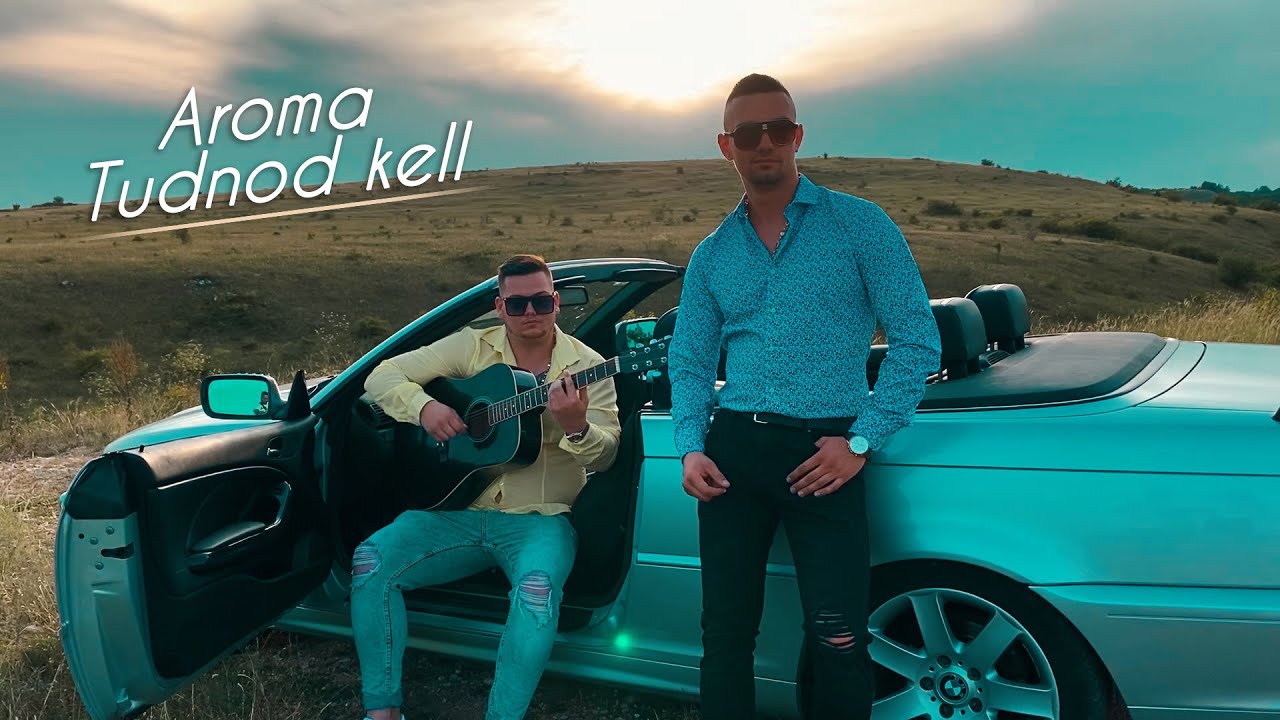 Aroma: Tudnod kell (Official video 2020)