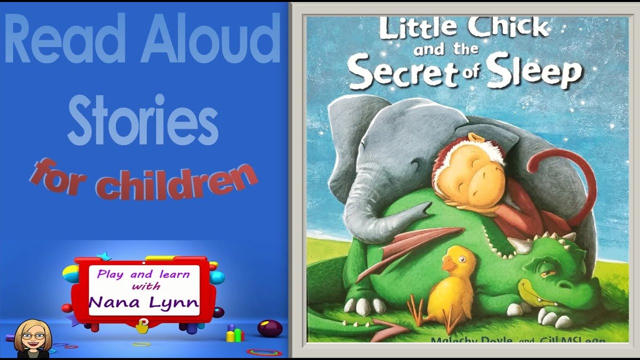 KIDS BOOK READ ALOUD ~ Little Chick and the Secret of Sleep ~ Read Aloud ~ Bedtime