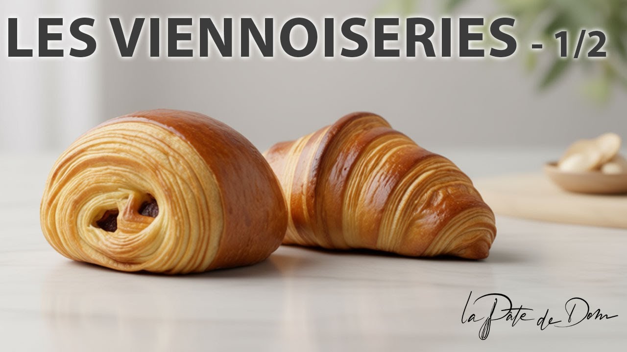 Les viennoiseries (PART 1/2)