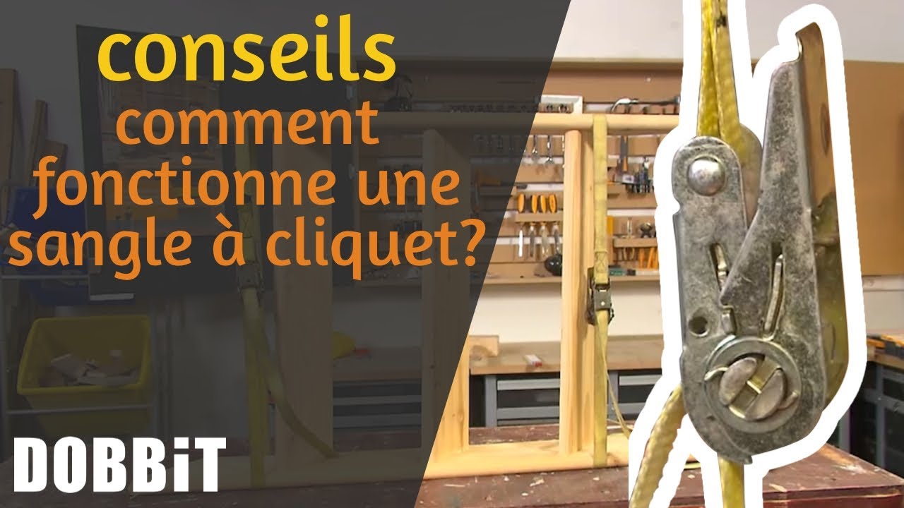 Comment fonctionne une sangle &agrave; cliquet?