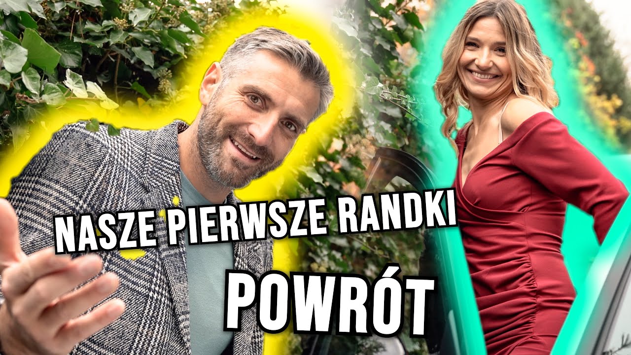 Nasze Pierwsze Randki! Powrót - Dowbory Be Happy