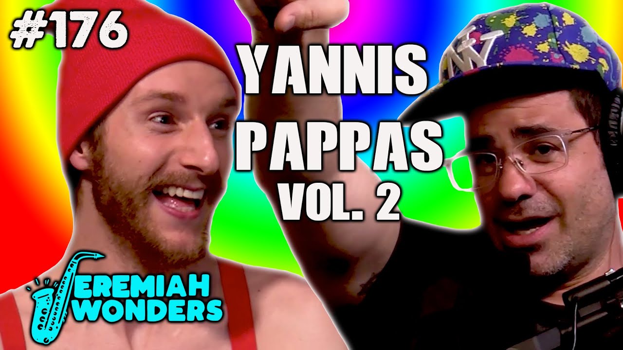 Yannis Pappas | Jeremiah Wonders Ep 176