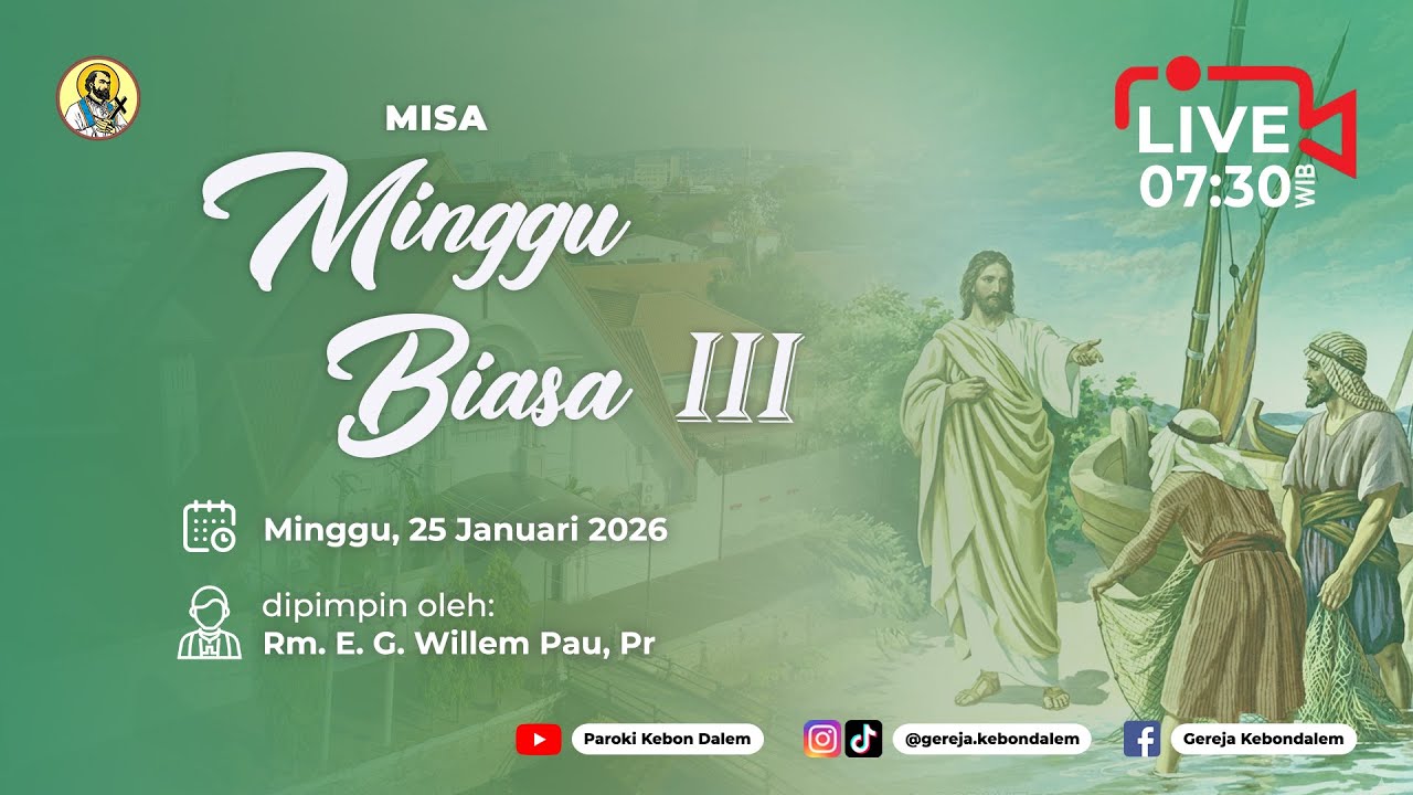 MISA MINGGU BIASA III - 25 JANUARI 2026 (LIVE STREAMING) - PAROKI KEBON DALEM