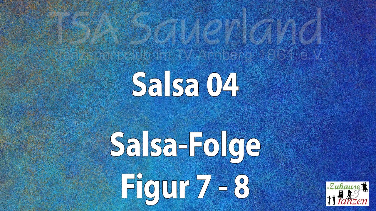 #Zuhause und tanzen - Salsa 04: Figuren 7 und 8