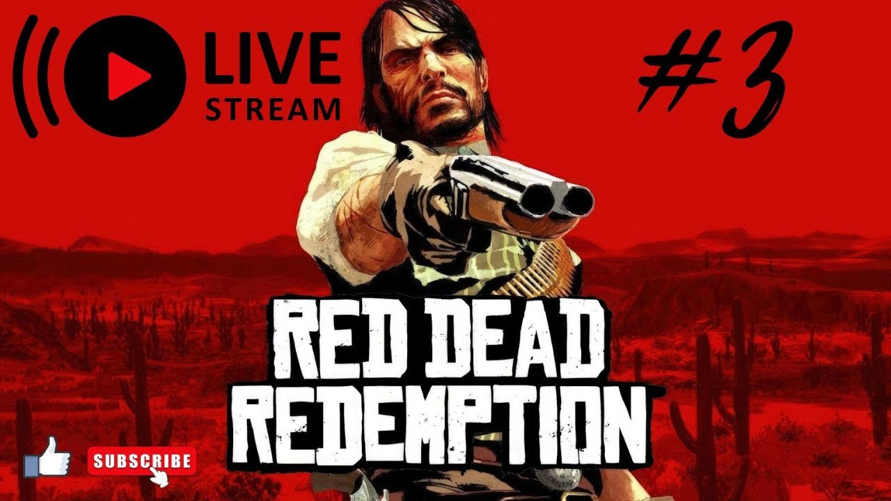 Red Dead Redemption (2010) - PC Live stream #3