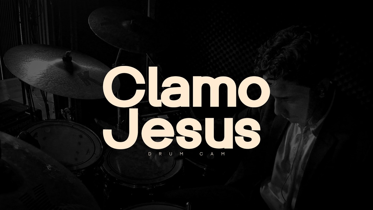 Clamo Jesus (I Speak Jesus) || Drum cam 🌀