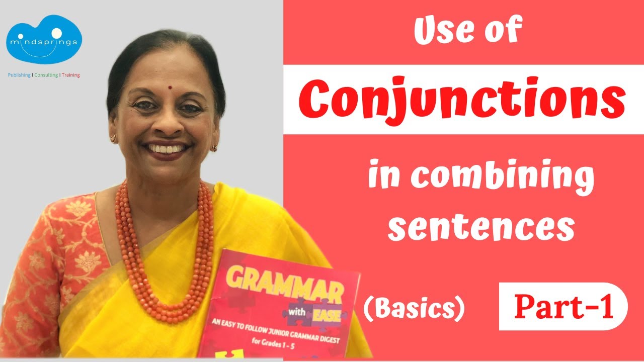 Conjunctions Part-1 (Basics) | Use of Conjunctions in Combining Sentences | English Grammar