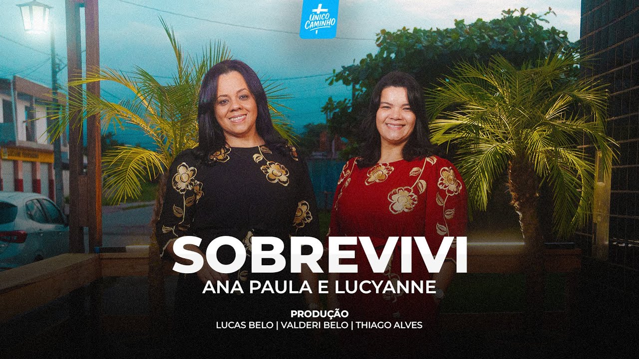 ​ @AnaPaulaeLucyAnneOficial  | Sobrevivi (Cover Shirley Carvalhaes)