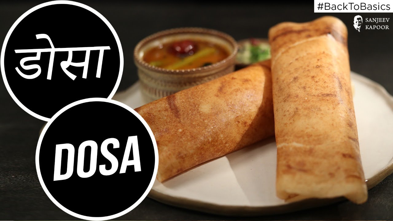 How to Make Dosa | #BacktoBasics | Sanjeev Kapoor Khazana