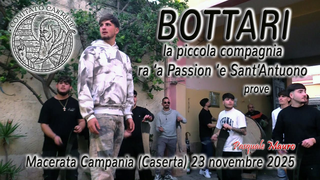 Bottari -la piccola compagnia ra 'a Passion e Sant'Antuono- Macerata Campania (CE) 23 novembre 2025