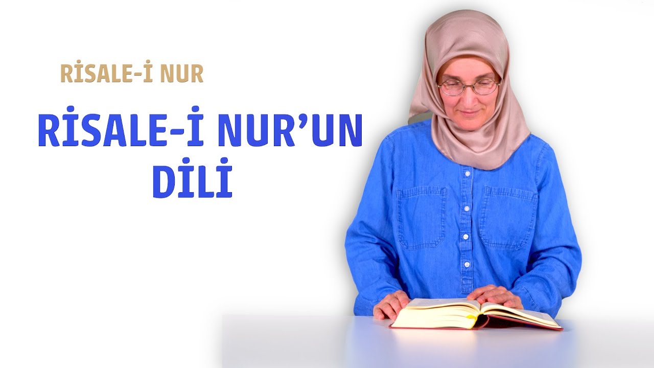 Risale-i Nur’un Dili | Risale-i Nur’u okuma usulü - 3
