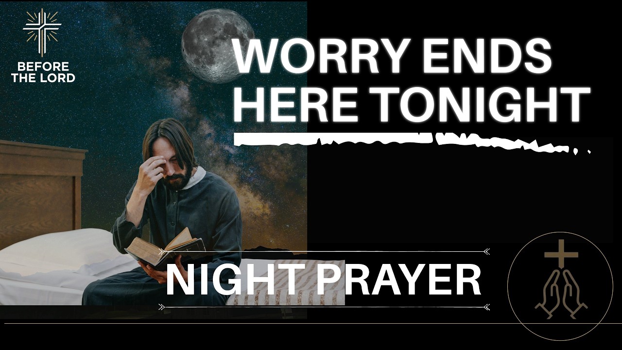 Release Your Worries and Find Peace | Night Prayer