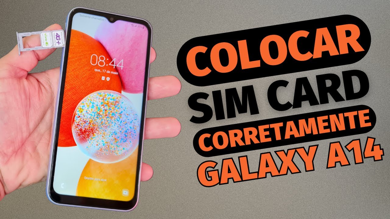 COMO COLOCAR O CHIP NO CELULAR SAMSUNG GALAXY A14 DA FORMA CORRETA