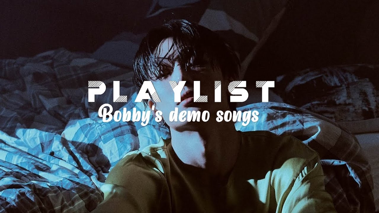 [PLAYLIST] iKON Bobby's demo & unreleased songs #아이콘