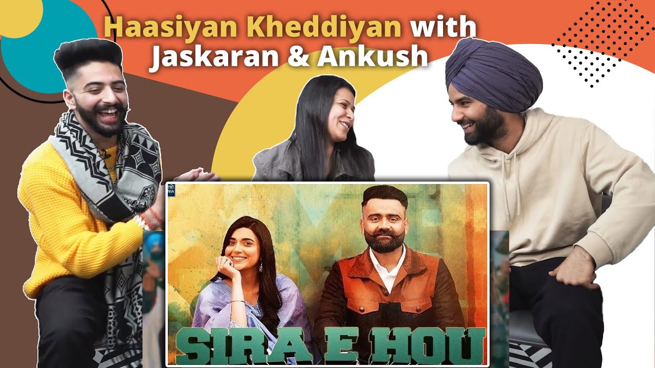 Sira E Hou Reaction Video | Amrit Maan Nimrat Khaira | Haasiyan Kheddiyan with Jaskaran & Ankush