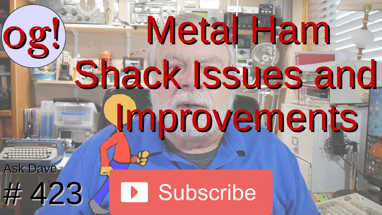 Metal Ham Shack - Issues and Improvements (#423)
