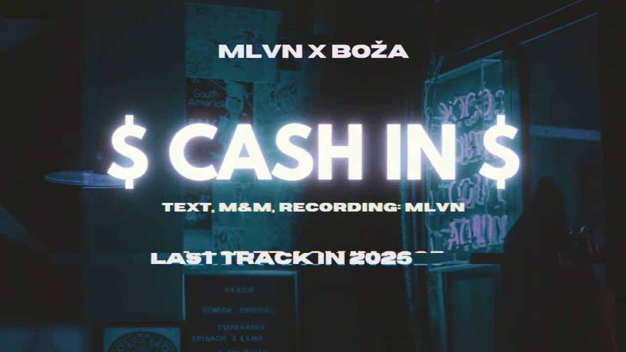 MLVN X BOZA - 💵 CASH IN 💵 (Official Visual Audio)