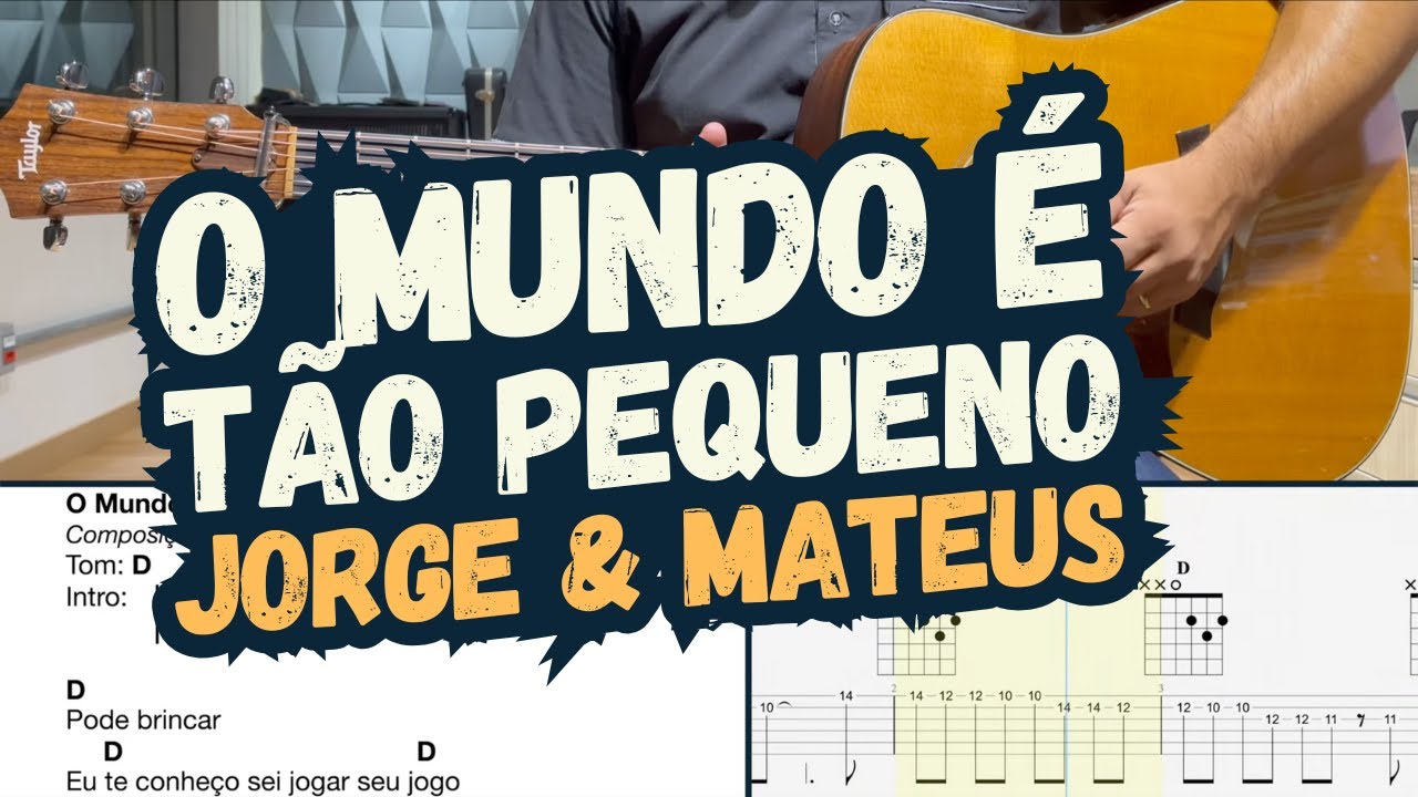 O mundo é tão pequeno - Jorge e Mateus - Cifra Violão