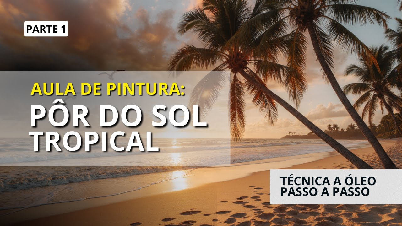Como Pintar Paisagem de Pôr do Sol na Praia: Aula de Pintura a Óleo Passo a Passo