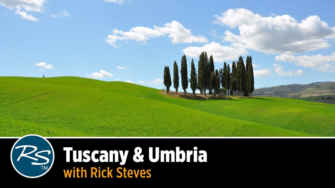 Italy: Hill Towns of Tuscany & Umbria – Rick Steves Travel Talks