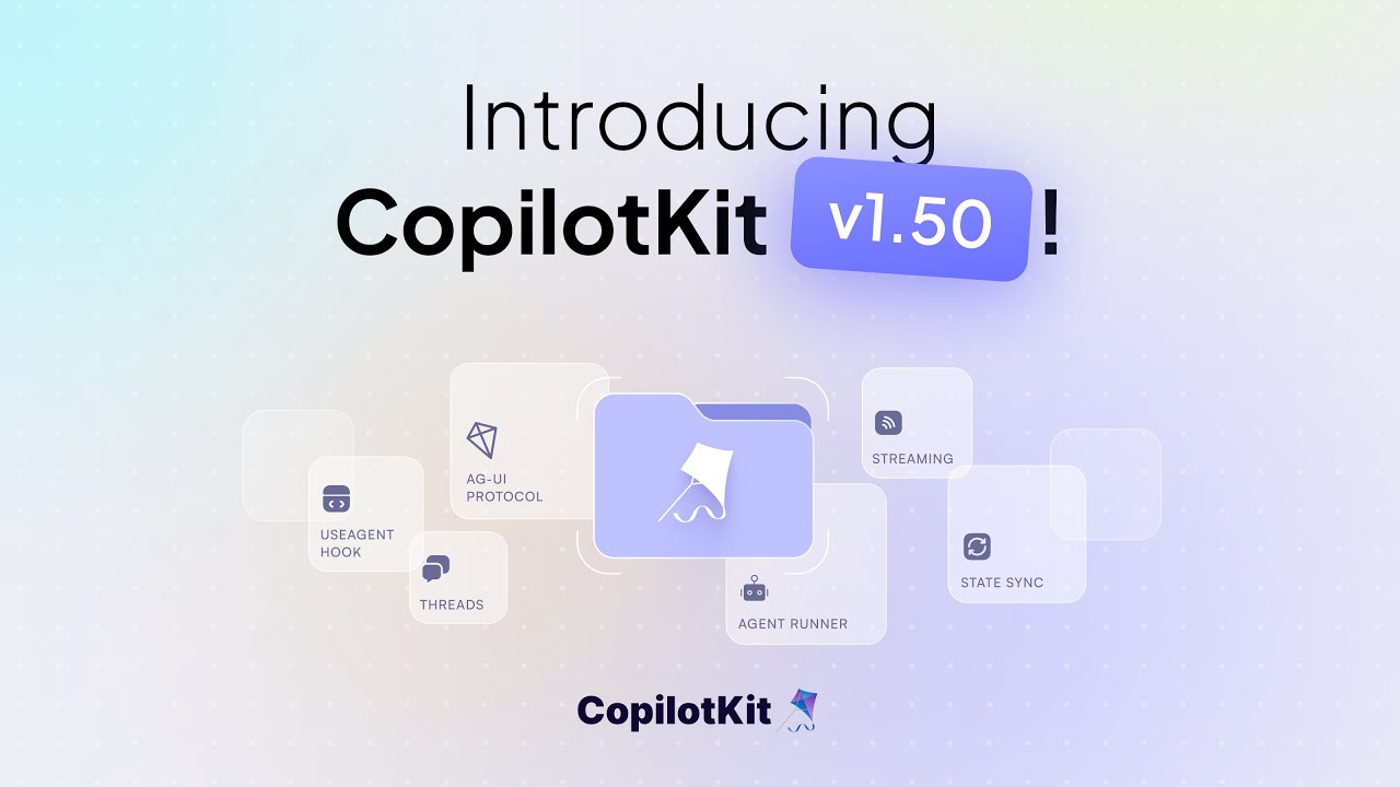 CopilotKit v1.50: объяснение новой архитектуры для приложений, управляемых агентами.