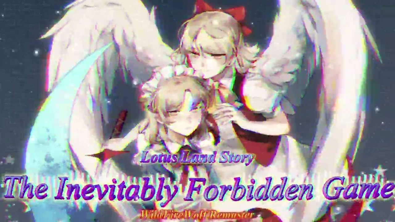 [東方☯Touhou] Lotus Land Story -  The Inevitably Forbidden Game [Remaster/Arrangement]