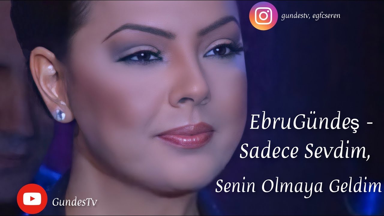 Biri Bana Gelsin - Ebru Gündeş (Sadece Sevdim, Senin Olmaya Geldim)