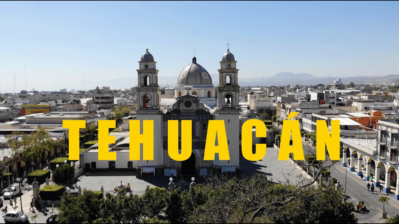 TEHUAC&Aacute;N PUEBLA M&Eacute;XICO