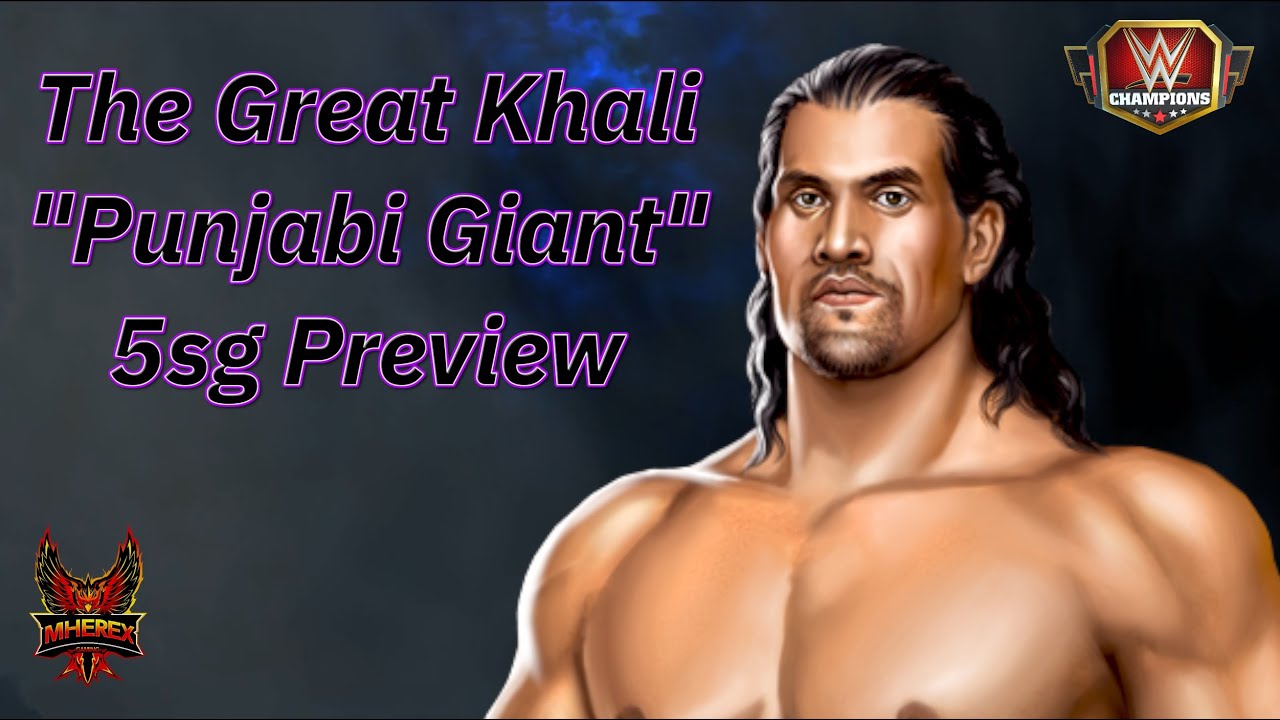 The Great Khali "Punjabi Giant" 5sg Preview Featuring 4 Builds
