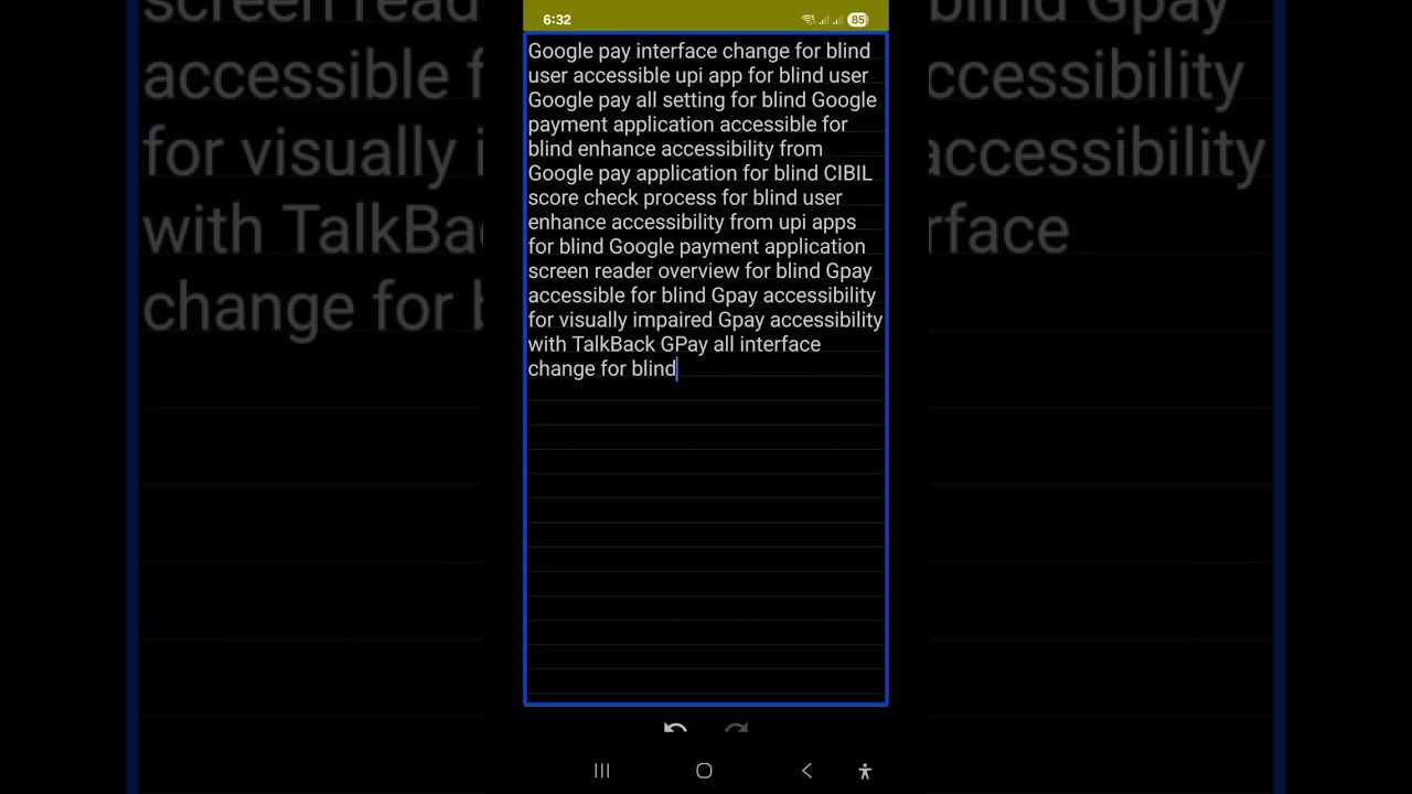 Google pay UPI app interface change enhance accessibility UPI number detail explain with TalkBack