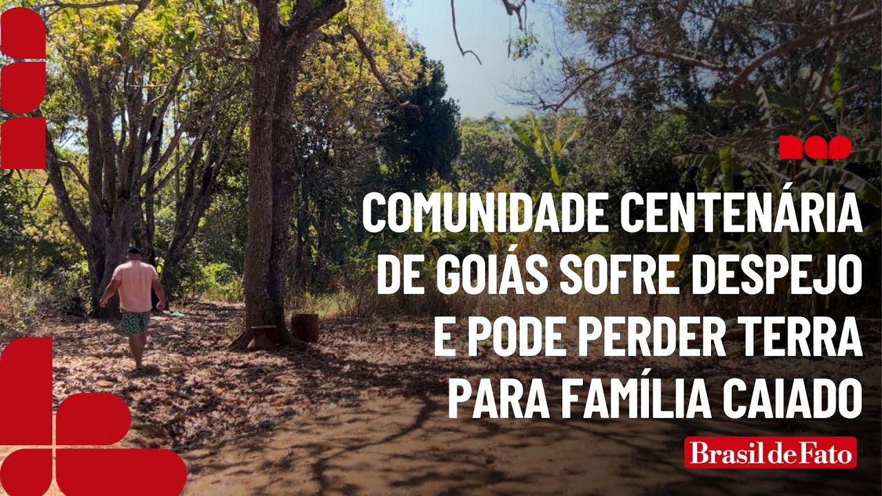Comunidade centenária de Goiás sofre despejo e pode perder terra para família Caiado