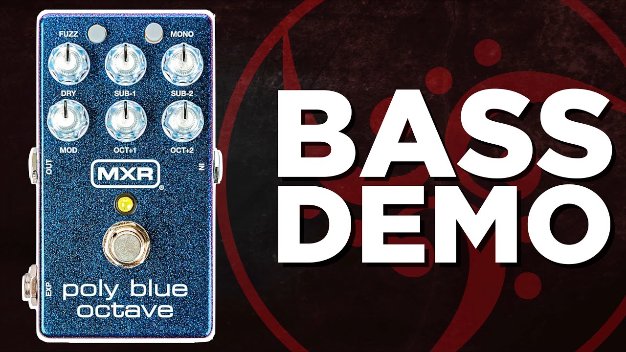 Демонстрация баса MXR Poly Blue Octave