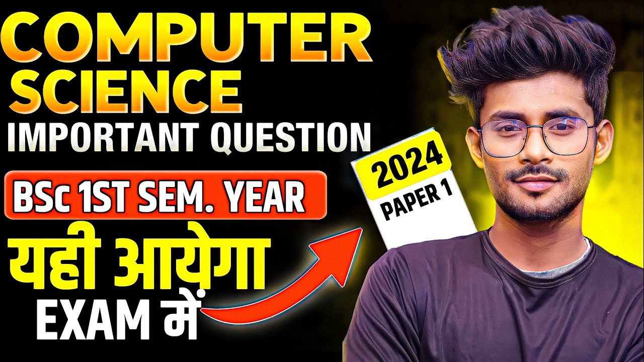 Bsc 1st semester computer science important questions 2024 | Bsc 1st year important questions 2024