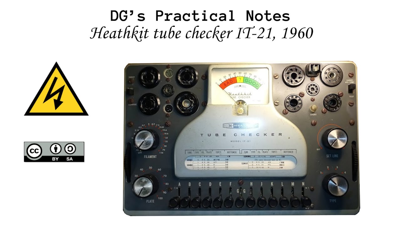 DG’s Practical Notes, E#3 Heathkit tube checker IT-21, 1960