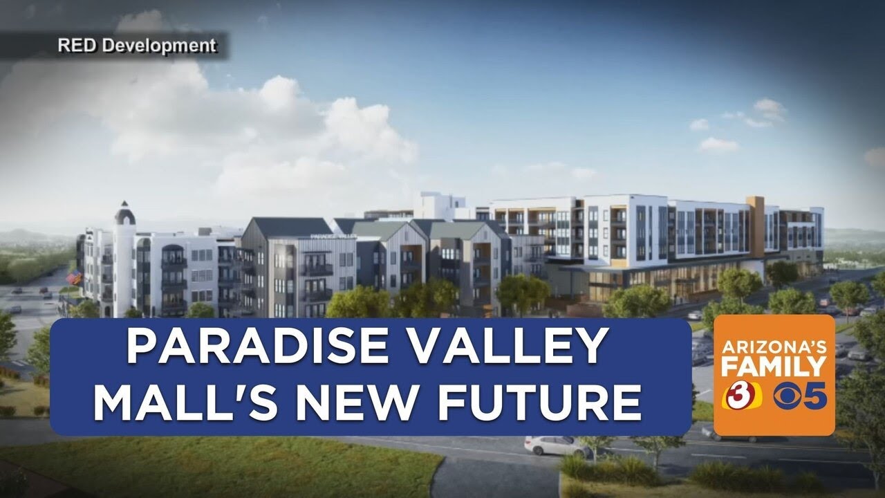 Breathing new life into Paradise Valley Mall