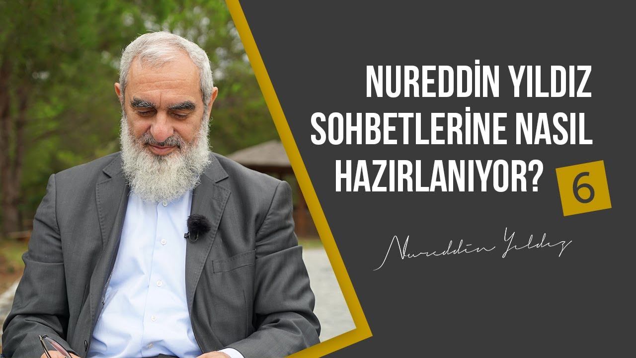 Nureddin Yıldız Sohbetlerine Nasıl Hazırlanıyor? | [Soru-Cevap-Nureddin Yıldız]