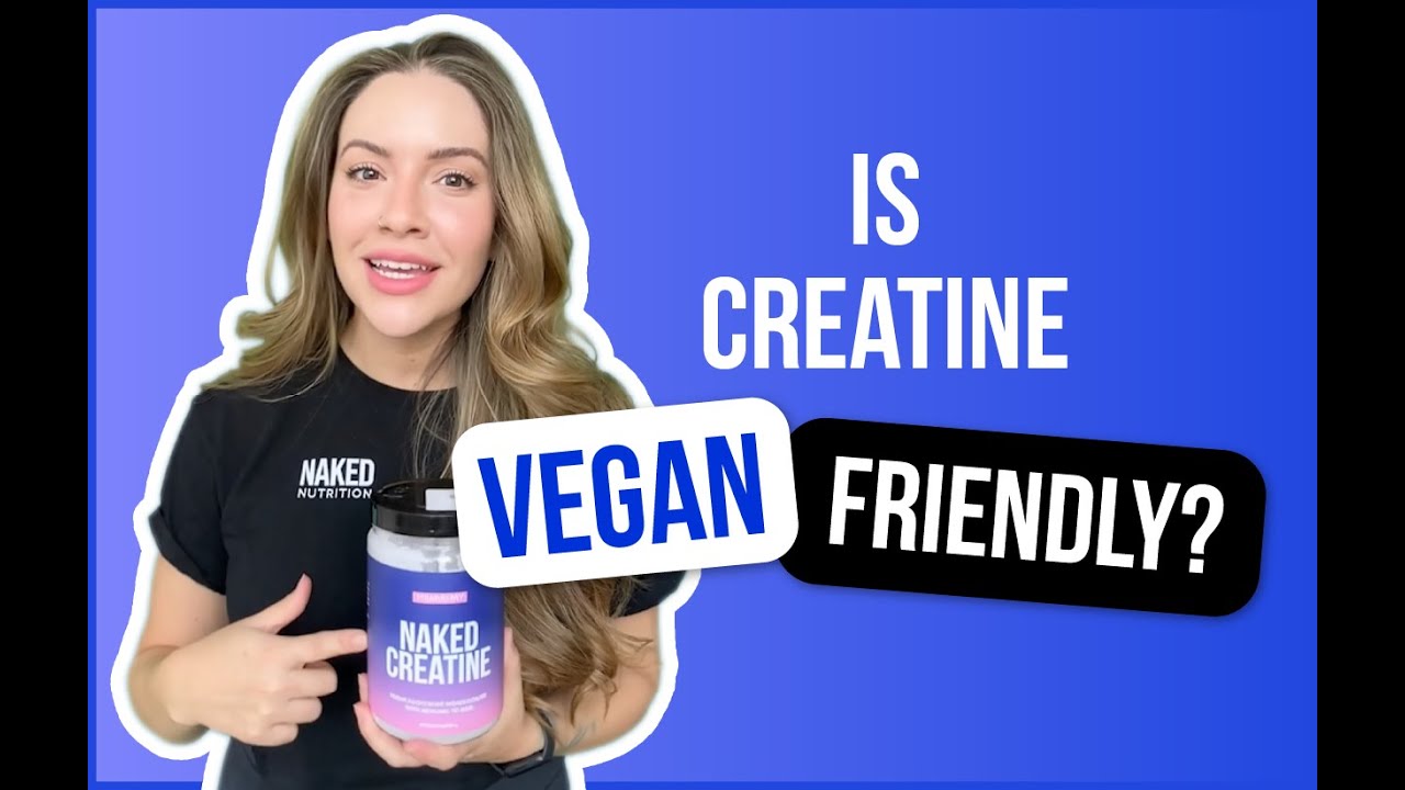 Подходит ли креатин веганам? | Объясняет тренер по питанию | Naked Nutrition