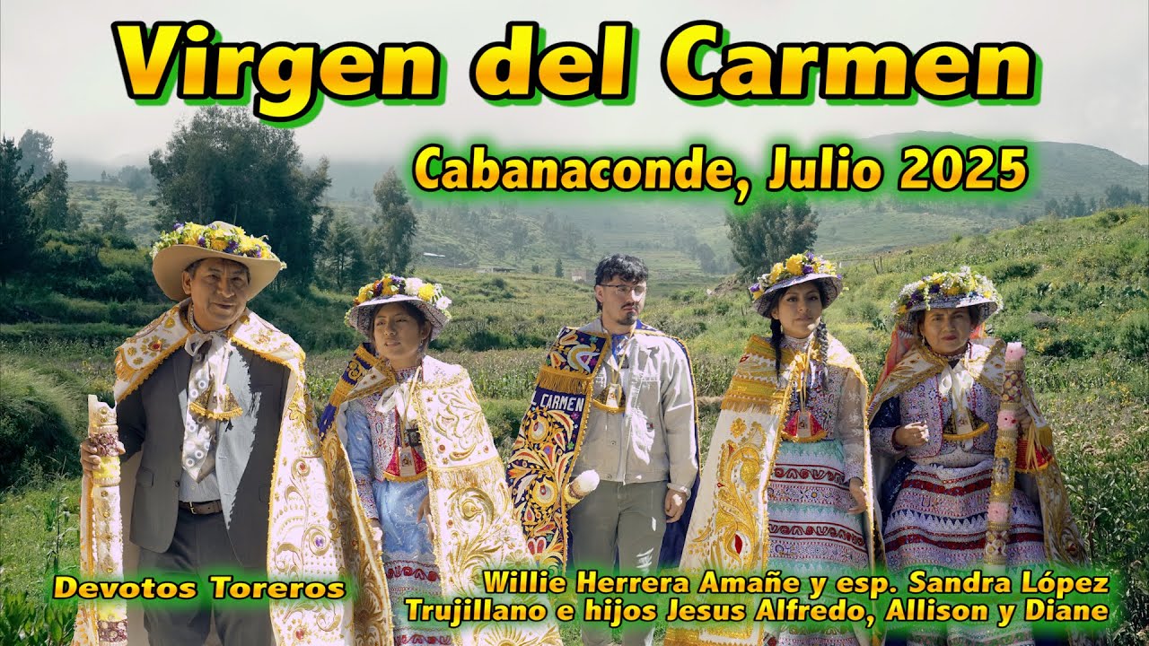 CABANACONDE 2025, SANTISIMA VIRGEN DEL CARMEN,