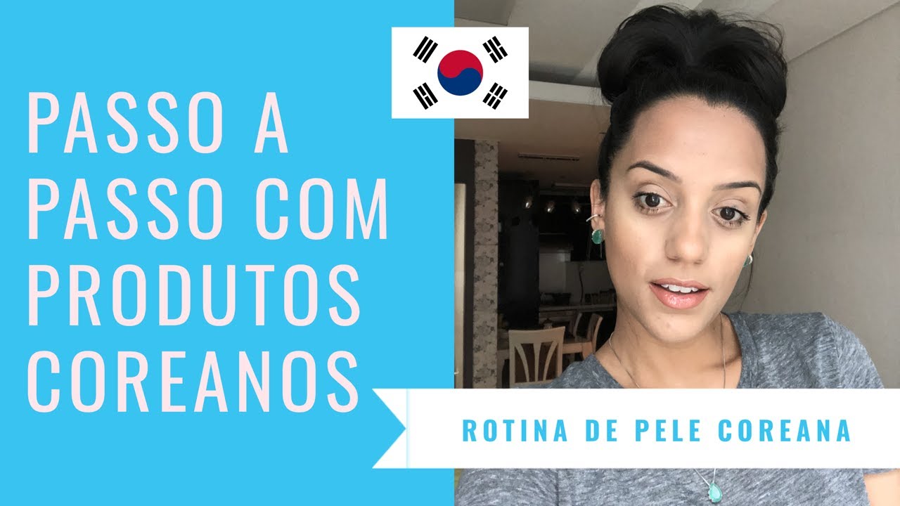 ROTINA DE PELE COREANA COMPLETA - PASSO A PASSO COM PRODUTOS COREANOS